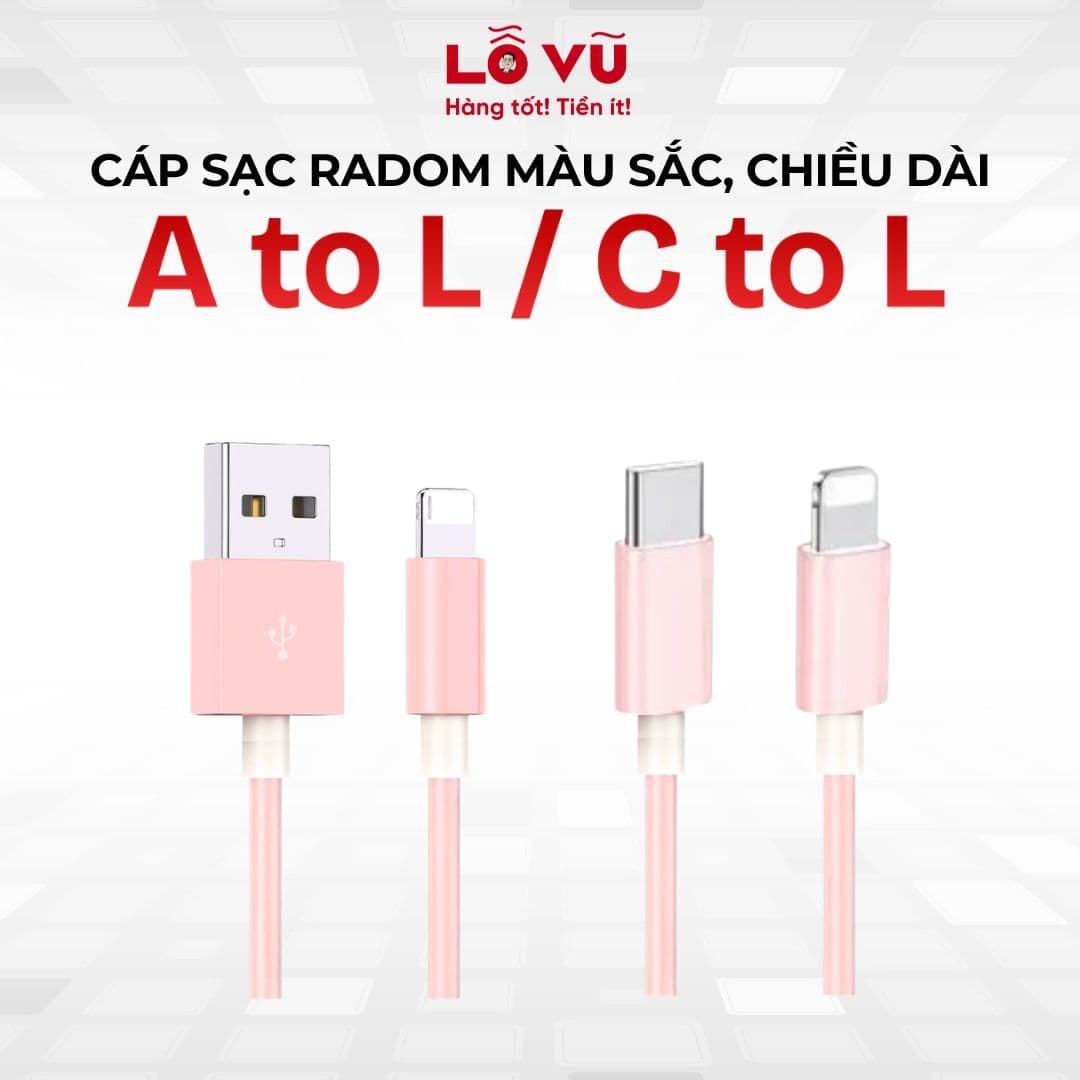 Cáp sạc iphone A to L hoặc C to L (radom màu sắc, chiều dài, không thương hiệu)